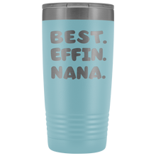 Best Effin Nana 20oz