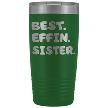 Best Effin Sister 20oz