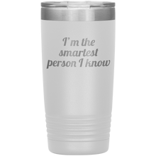Im the smartest person