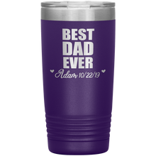 Best Dad Ever custom names 13 colors 20oz