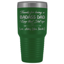 Badass Dad 30oz Love, Ashley (Your Favorite)