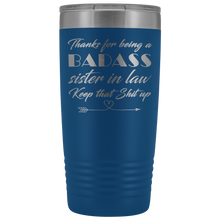 Badass Sister in law 20oz Travel Mug