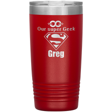 Our Super Geek Greg 20oz