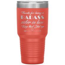 Badass sister in law 13 colors 30oz