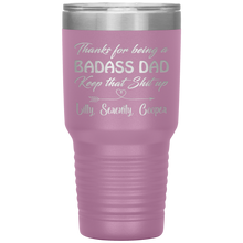 Badass Dad Lilly, Serenity, Cooper 13 colors 30oz