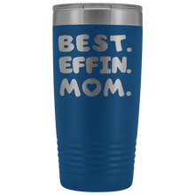 Best Effin Mom 20oz