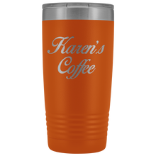 Karens Coffee no extra design 20oz