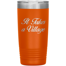 It Takes a Village 20 oz