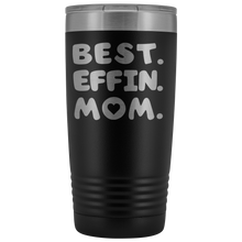 Best Effin Mom 20oz