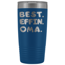 Best Effin Oma 20oz