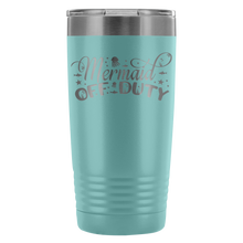 Mermaid off duty 20oz Tumbler