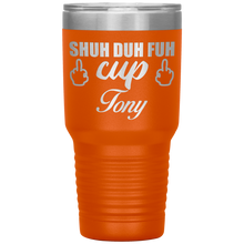 Shuh Duh Fuh Cup custom name 13 colors 30oz