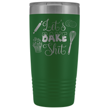Lets bake shit 20oz