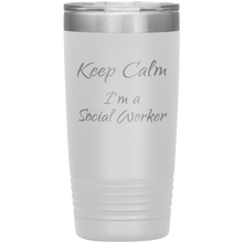 Keep Calm I'm a Social Worker 20oz