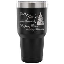 This is my Hallmark Christmas Movie Watching custom name Tumbler 30oz with tree