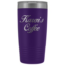 Karens Coffee no extra design 20oz