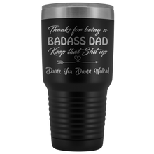 Badass Dad 30oz Drink Yer Damn Water!
