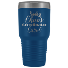 Badass Chaos Coordinator Carol 30oz