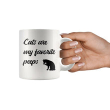 Cats are my favorite peeps cute Coffee Mug Gift for cat lovers, Crazy Cat Ladies Gifts, Pet Coffee Mugs, Cat quote mug