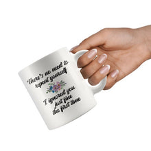 No need to repeat yourself, 11oz coffee mug, gift for coworkers, funny morning coffee mug, perfect office gifts, sarcastic mug for sister
