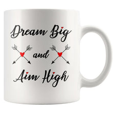 Dream Big and Aim High / inspirational mug / back to school / inspirational quote / inspirational gifts / words of wisdom / school gift
