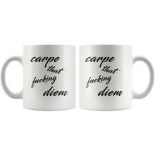 Carpe that fucking diem / funny quote mug / Gift Mug / cuss words gift / sarcastic coffee mug / gift for girlfriend / gift for boyfriend