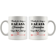 Badass Grandpa, Keep that shit up, New Grandpa Gift, Fathers Day Gift, Grandpa Gift, Grandfather Gift, sarcastic Grandpa coffee tea mug