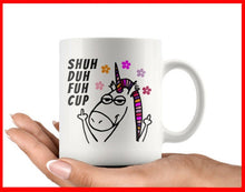 Shuh Duh Fuh Cup, Unicorn Mug, Funny Unicorn Gift, Unicorn Coffee Mug, Cute Unicorn Gift, Gift For Her, 11 oz mug cuss words Shut the