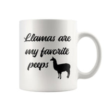 Llamas are my favorite peeps Coffee Mug 11 oz LLama Gift, Llama Mug, Llama Cup, Llama mom, lama owner gifts, Pet Coffee Mugs