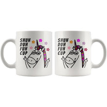 Shuh Duh Fuh Cup, Unicorn Mug, Funny Unicorn Gift, Unicorn Coffee Mug, Cute Unicorn Gift, Gift For Her, 11 oz mug cuss words Shut the