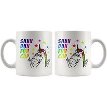 Shuh Duh Fuh Cup, Unicorn Mug, STFU mug, Rainbow Unicorn Gift, Unicorn Coffee Mug, Cute Unicorn Gift, 11 oz mug cuss words Shut the fuck up