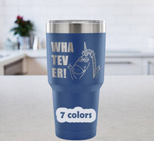 Whatever! Funny Unicorn Travel Mug, Unicorn Gift, Unicorn 30 oz Vacuum Insulated Tumbler, Laser etched, Cute Unicorn Gift, Gift For Her