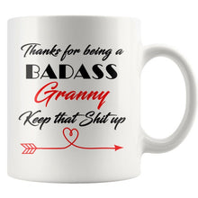 Badass Granny, Keep that shit up, New Granny Gift, Mothers Day Gift for Granny, Grandma Gift, Grandmother Gift, sarcastic Granny coffee mug