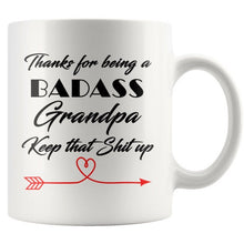 Badass Grandpa, Keep that shit up, New Grandpa Gift, Fathers Day Gift, Grandpa Gift, Grandfather Gift, sarcastic Grandpa coffee tea mug