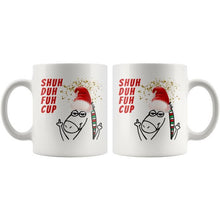 Shuh Duh Fuh Cup, Unicorn Mug, Cristmas Mug, Unicorn Christmas Mug, Shuh Duh Fuh Cup x-mas, funny Christmas gift mug, stocking stuffers