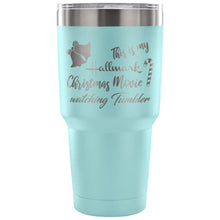 Hallmark Christmas Mug, Hallmark Christmas Movie Watching Mug, Hallmark Tumbler, Christmas 30oz Tumbler, Christmas Gift, funny office gift