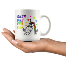 Shuh Duh Fuh Cup, Unicorn Mug, STFU mug, Rainbow Unicorn Gift, Unicorn Coffee Mug, Cute Unicorn Gift, 11 oz mug cuss words Shut the fuck up