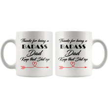 Badass Dad, Keep that shit up, Funny Cup For fathers, Gifts for dad, Christmas gift for father, best dad mug, birthday dad, dad coffee cup