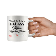 Badass Mom, Keep that shit up, Funny Cup For mothers, Gifts for mom, Christmas gift for mother, best mom mug, birthday mom, mom coffee cup