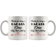Badass Oma, Keep that shit up, Funny Cup For grandmothers, Gift for Oma, Christmas gift for Omas, Oma mug, Oma Gift, Oma Coffee Mug 11 oz