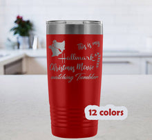 Hallmark Christmas 20oz Travel Mug, Hallmark Christmas Movie Watching Mug, Hallmark Tumbler, Christmas Tumbler, Christmas Gift,Coworker Gift