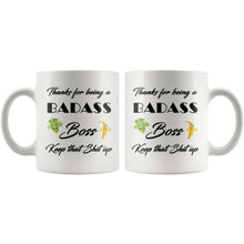 Thanks for being a Badass Boss, Keep that shit up, Funny Cup For Your Boss, Gift for boss, Christmas gift for boss, best boss mug office mug