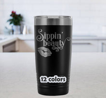 Sipping Beauty 20oz stainless Travel Mug, Funny Saying Tumbler, Mom Gift, lips mug, wine lover gift, mother's day tumbler, gift for women