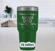 Badass Dad Travel Mug, Funny Dad Tumbler, Gift for Dad, Dad Cup, Fathers Day gift, Birthday gift for Dad, Gift from daughter, gift from son
