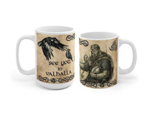 See you in Valhalla Mug, Norse mythology ceramic coffee mug, Viking gift, Odin, Viking Valhalla Cup, Odin's ravens, 11 or 15 oz, Odin Mug