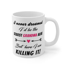 Never dreamed I'd be the sexiest Grandma alive - Promoted To Grandma Mug, Baby Announcement Grandparent Mug, Grandma To Be, New Grandma Gift