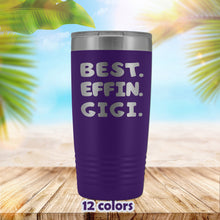 Gigi Gift, Gigi Tumbler, Best Effin Gigi Mug, cute grandmother 20oz travel mug, Grandma gift, gift idea for Grammy, Granparents day gift