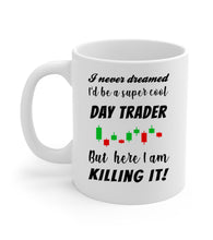 Day Trader Mug / super cool day trader cup / Gift for traders / Funny Coffee Mug 11oz / Humor Mug Daytrading / Binary Trader tea cup