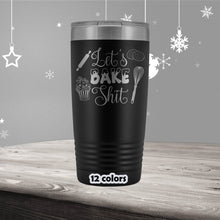 Lets bake Shit Tumbler, Cookie Baking, Baking Cup, Baking 20oz Travel Mug, Christmas Baking, Baker gift, Thanksgiving Baking, Baking Team