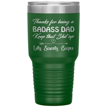 Badass Dad Lilly, Serenity, Cooper 13 colors 30oz